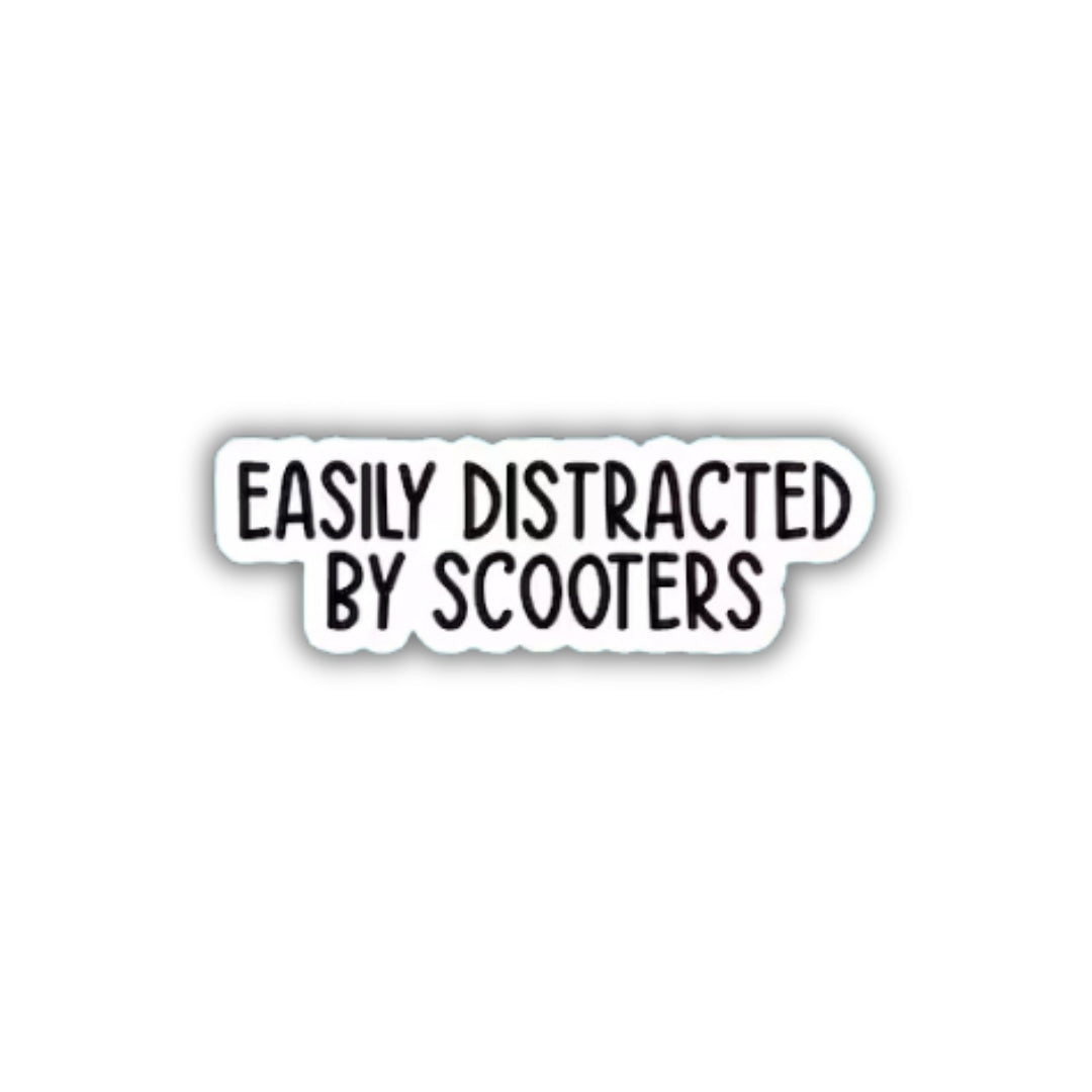 Easily Distracted By Scooters Vinyl Sticker