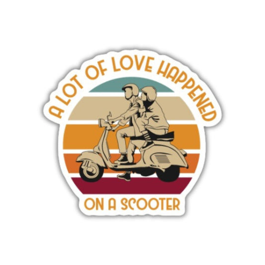 A Lot Of Love Happened On A Scooter Vinyl Sticker 2.5"